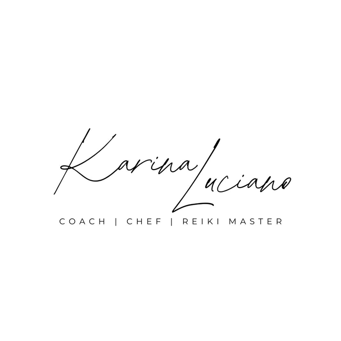 Karina Luciano — Coach, Chef, Reiki Master